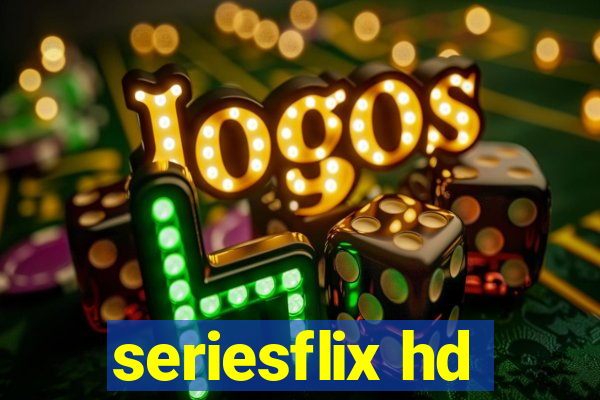 seriesflix hd